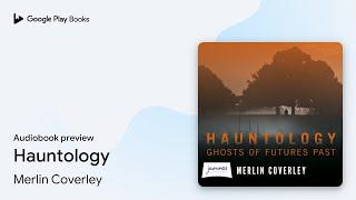 Hauntology by Merlin Coverley · Audiobook preview