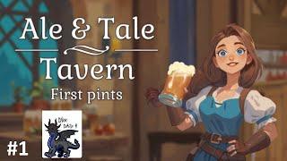 Ale & Tale Tavern First Pints, Lets Build a Tavern and Best CoOp Game Part 1