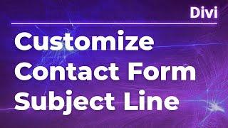 Divi Contact Form - Customize Subject Line - No Scary Code Required - Quick Fix Under 5 minutes!