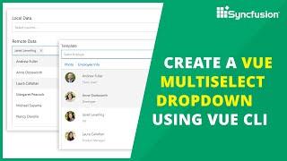 Create a Vue MultiSelect Dropdown Using Vue CLI