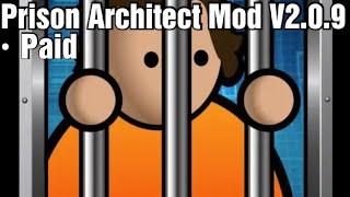 Prison Architect Mod V2.0.9 (Paid)