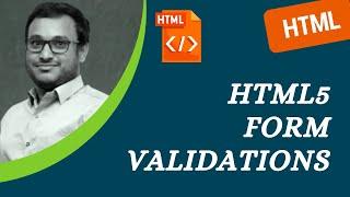 51. HTML5 Form Validation attributes like min, max, minlength, maxlength, pattern required - HTML