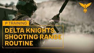 Shooting range routine DIU Legion :”DELTA KNIGHTS” team