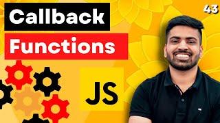 Callback Functions in Javascript & Arrow Functions in Javascript | Web Development Course #43