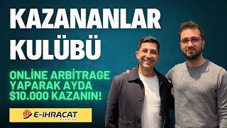 E-İhracat Türkiye ile Kazananlar Kulübü | Online Arbitrage Yaparak Ayda $10.000 Kazanın!