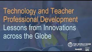Key Takeaways from T4T Champions: Technology to facilitate Teacher Professional Development