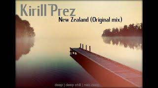 Kirill Prez - New Zealand (Original mix)