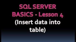 SQL SERVER BASICS - Lesson 4 (Insert data into table)