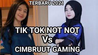 TIK TOK CIMBRUUT GAMING VS NOT NOT!!SIAPA YAH YANG LEBIH IMUT??