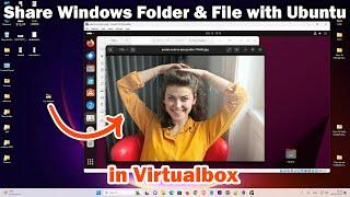 How to Share Windows Folder & File with Ubuntu OS in VirtualBox