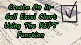 Excel Tip   Use REPT Function To Create An In Cell Excel Chart