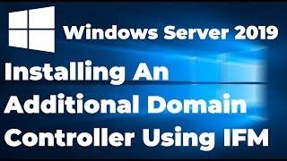 Installing A Domain Controller Using IFM In Windows Server 2019