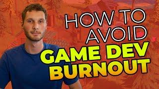 How To Avoid Game Dev Burnout