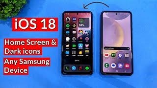 iOS 18 Dark Icons in Any Samsung Devices | Galaxy S24 | One UI 6.1 | iOS 18 Beta 3