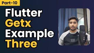 Part-10 Flutter GetX Example Three ||  Flutter GetX Tutorials in Hindi/Urdu