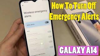 How To Turn Off Emergency Alerts on Samsung Galaxy A14