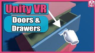 Unity VR Game Basics - PART 9 -  Doors and Drawers