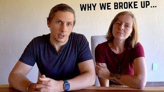 Why we broke up...