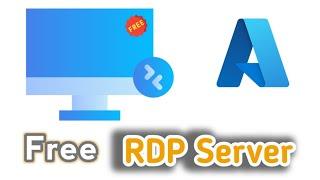 Free RDP Server.  Create Microsoft Azure Free RDP