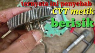 ini penyebab cvt metik bersuara