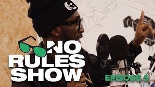 "Your Hands Have Got The Flu!" No Rules Show | Episode 3 Ft. BOAT