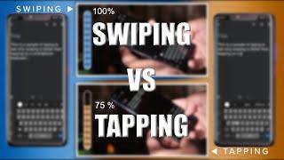 Swiping vs Tapping for Typing on Smartphone