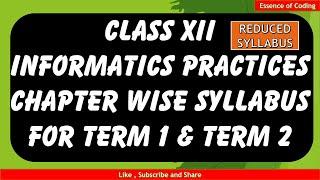 CBSE informatics practices class 12 | IP class 12 | cbse| Term wise syllabus 2021-2022