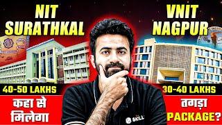 NIT Surathkal & VNIT Nagpur | Highest Package, Placements and Campus  | College Wallah