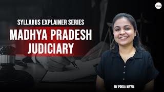 Syllabus Explainer Series, MP Judiciary Examination | MP Civil Judge Syllabus