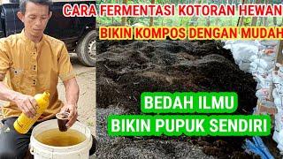 CARA FERMENTASI KOTORAN KAMBING MENJADI KOMPOS PUPUK ORGANIK