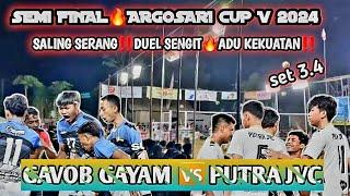 SEMI FINAL‼️GAVOB GAYAM ️ PUTRA JVC️ARGOSARI CUP V 2024set 3.4