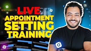 LIVE Appointment Setting Training For Beginners - FULL Script and Objection Handling Review