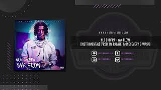 NLE Choppa - Yak Flow [Instrumental] (Prod. By Palaze, MoneyEvery & Wasa)