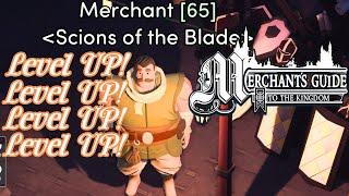 Scions of the Blade Are Dominating The Merchants Guide To The Kingdom!