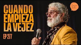 ¿Cuándo empieza la vejez?  Jóse Rafael Guzmán | El humano es un animal podcast.