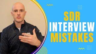 Common Mistakes In SDR Tech Sales Interviews