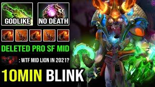 How to Solo Mid Lion in 2021 Like a Pro Against SF with 10Min Blink & Godlike No Death DotA 2