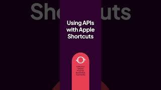  Supercharge Your Apple Shortcuts with APIs! 