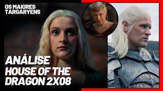 FINAL DE TEMPORADA DIGNO? | House of The Dragon 2x08 | Análise COMPLETA | A Maior Targaryen