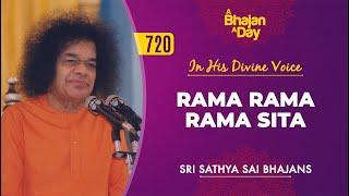 720 - Rama Rama Rama Sita | Baba Sings | Sri Sathya Sai Bhajans