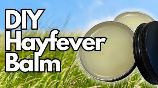 STOP suffering from Hayfever - make this DIY Balm - Free formula