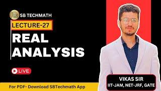 Basics of Real Analysis- L27 || #IITJAM #CUETPG #MSc #BSc