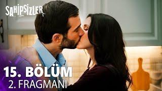 Sahipsizler 15. Bölüm 2. Fragmanı | "Seni Seviyorum Azize!"