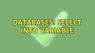 Databases: Select into variable