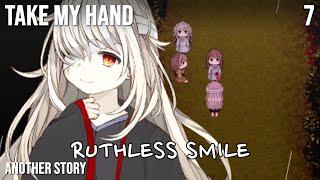 I Reject Your Ending and Substitute My Own - Ruthless Smile - Part 7 (Another Story) [Let's Play]