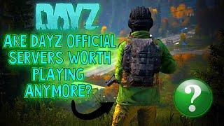 Are DayZ Official Servers Worth Playing Anymore In 2023?