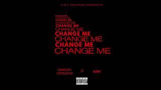 Change Me | Ginger Versace ft. MIK | H.B.F Records