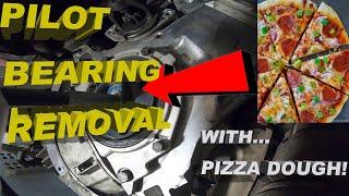 Pilot Bearing Removal using Pizza Dough!