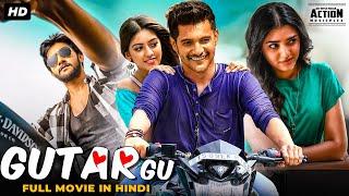 GUTAR GU - Superhit Full Hindi Dubbed Romantic Movie | Saikumar Aadi, Erica Fernandes | South Movie