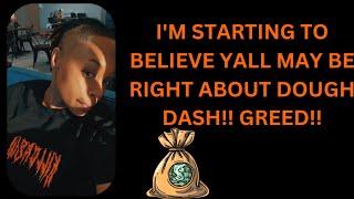 Yall Just Might Be Right!! About Dough Dash!! #doughdash